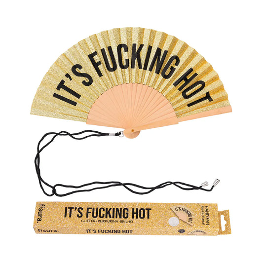 ABANICO ¨IT´S FUCKI8NG HOT¨FISURA
